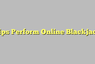 Tips Perform Online Blackjack